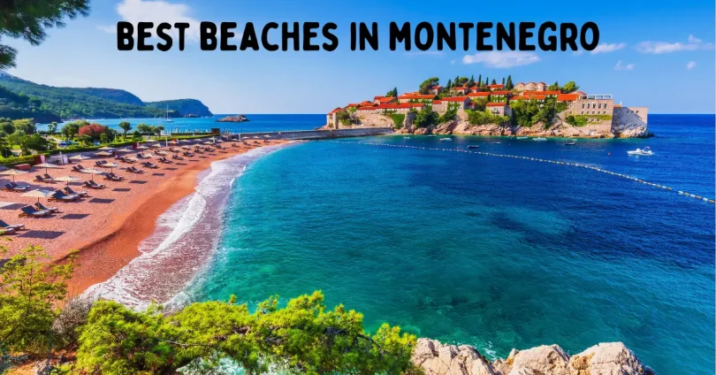 best beaches in montenegro