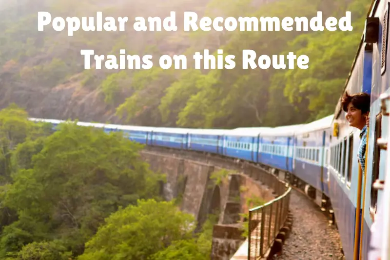 popular and recommended trains on this route