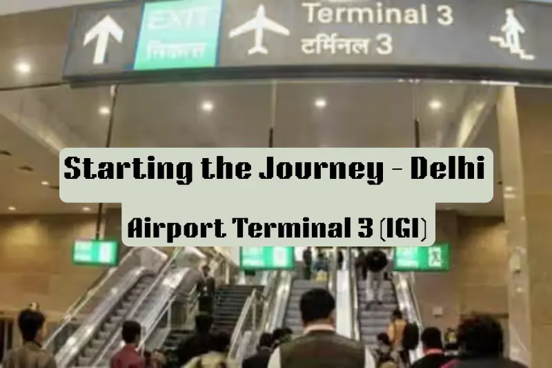 starting the journey – delhi airport terminal 3 igi