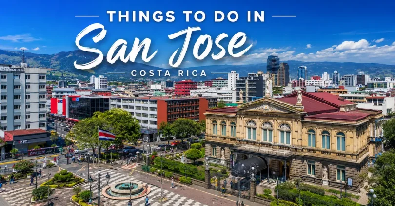 things to do in san jose costa rica